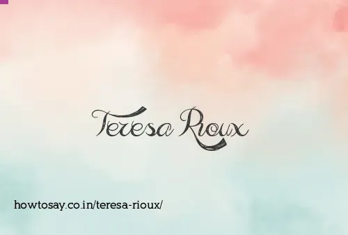 Teresa Rioux
