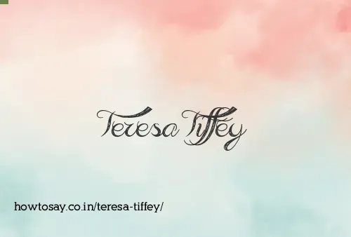 Teresa Tiffey