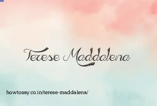 Terese Maddalena