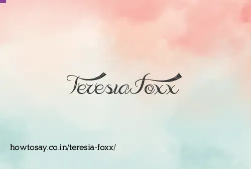 Teresia Foxx