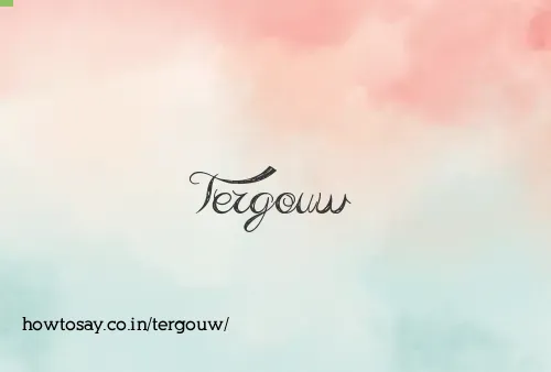 Tergouw