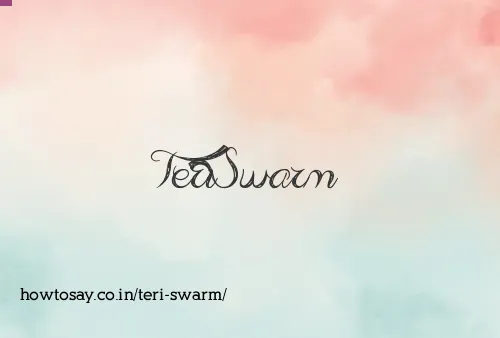 Teri Swarm