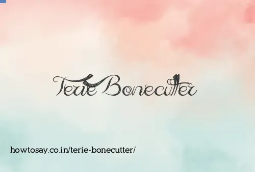 Terie Bonecutter