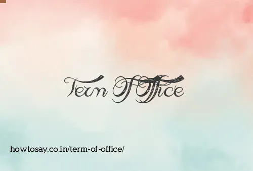 Term Of Office