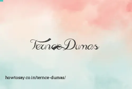 Ternce Dumas