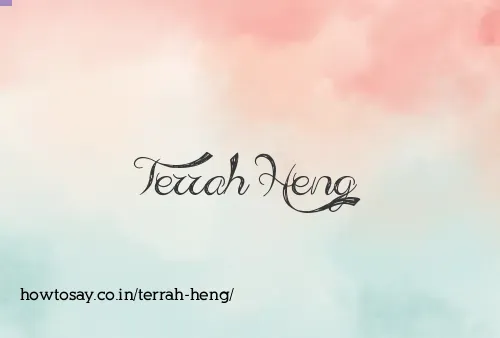 Terrah Heng