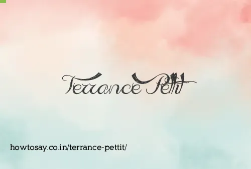 Terrance Pettit