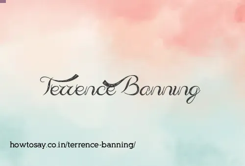 Terrence Banning