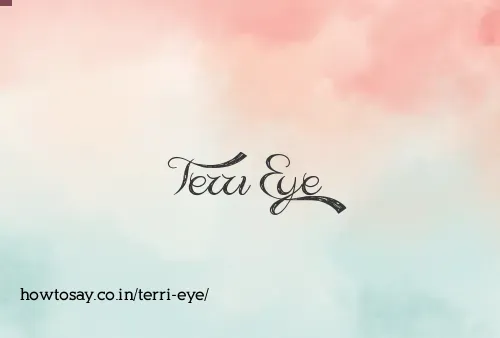 Terri Eye