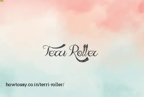 Terri Roller