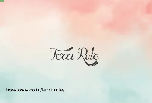 Terri Rule