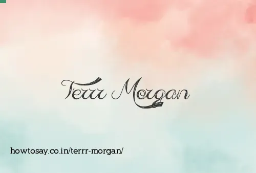 Terrr Morgan