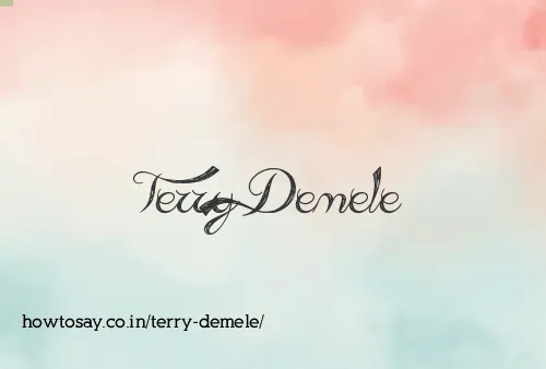 Terry Demele