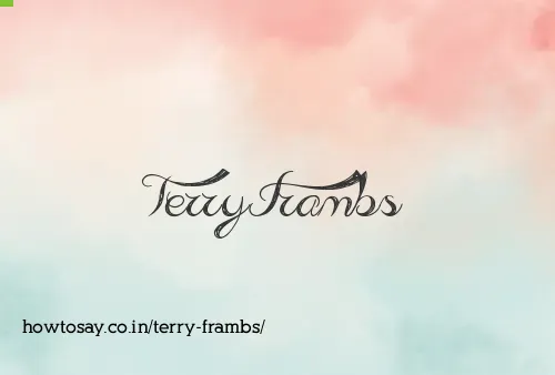 Terry Frambs