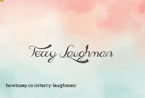 Terry Laughman