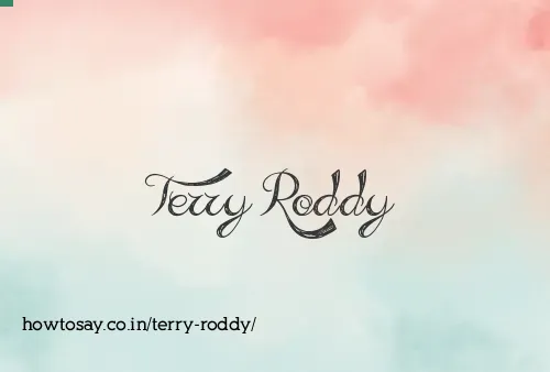 Terry Roddy