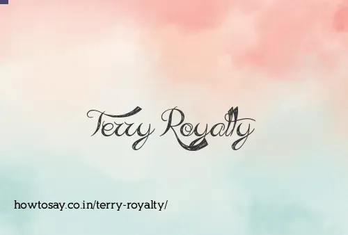 Terry Royalty