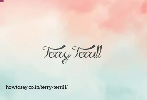 Terry Terrill