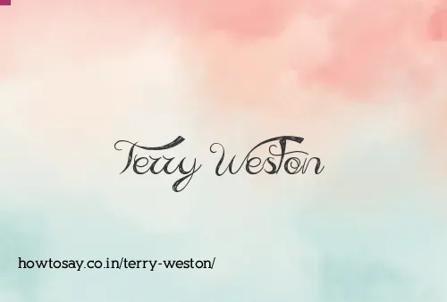 Terry Weston