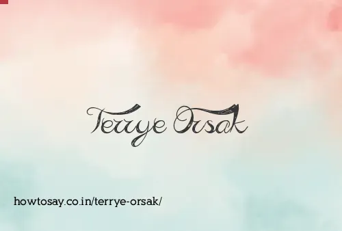 Terrye Orsak