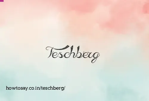 Teschberg