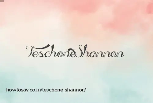 Teschone Shannon