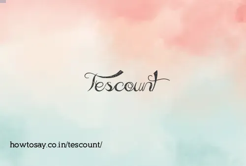 Tescount