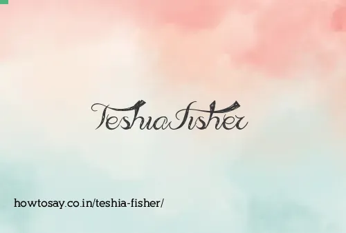 Teshia Fisher