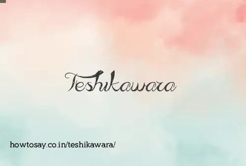 Teshikawara