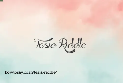 Tesia Riddle