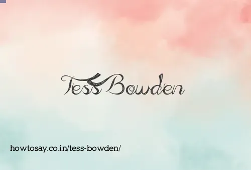Tess Bowden