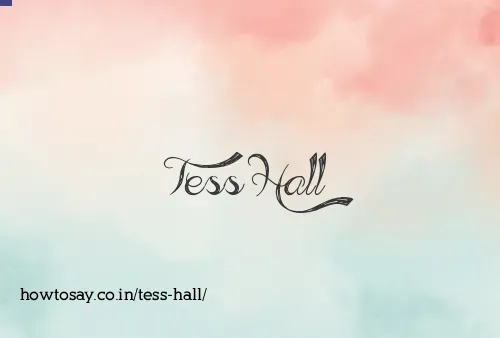 Tess Hall