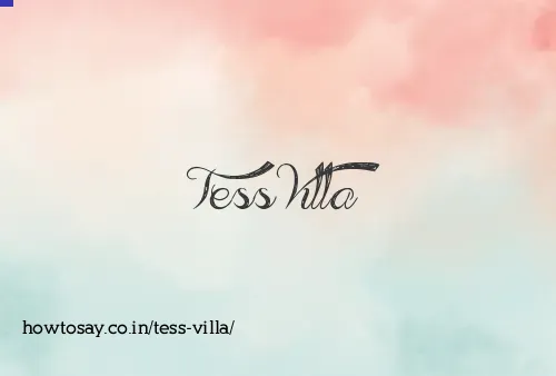 Tess Villa