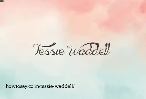 Tessie Waddell