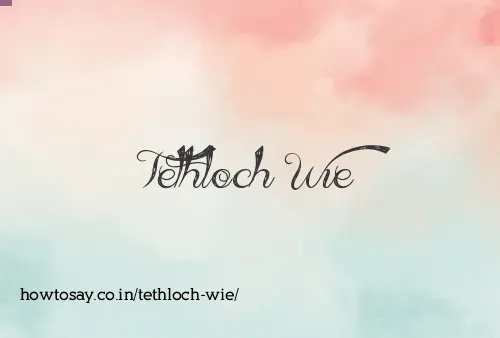 Tethloch Wie
