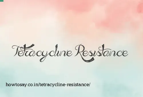 Tetracycline Resistance