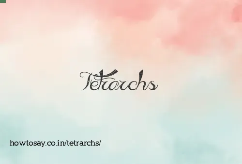 Tetrarchs