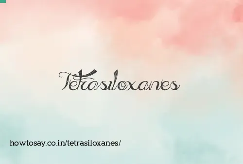 Tetrasiloxanes