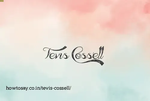 Tevis Cossell