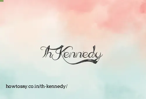 Th Kennedy