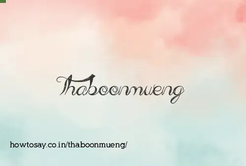 Thaboonmueng