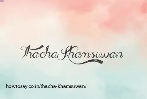 Thacha Khamsuwan