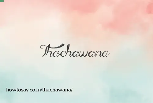 Thachawana