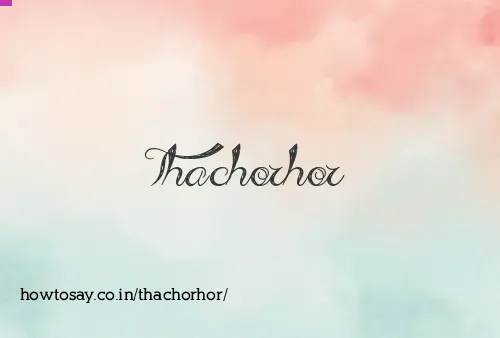 Thachorhor