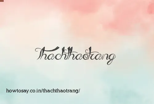 Thachthaotrang