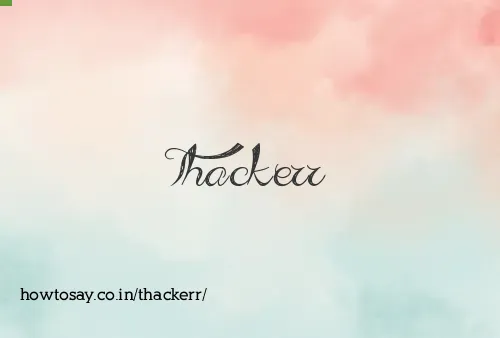 Thackerr