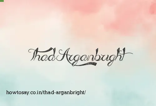 Thad Arganbright