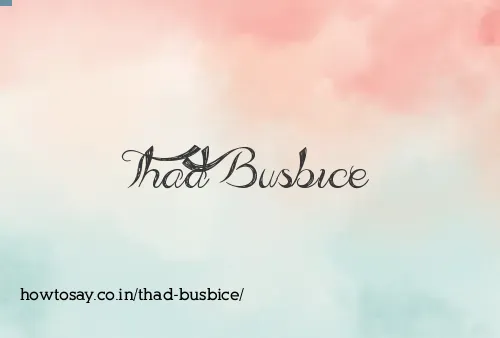 Thad Busbice