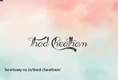 Thad Cheatham