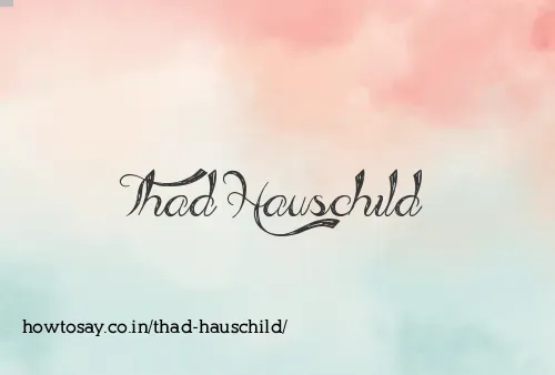 Thad Hauschild